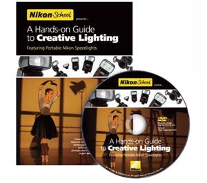 Nikon School - A Hands-on Guide to Creative Lighting DVD for Speedlight SB-900  SB-800  SB-700  SB-600 and SB-R200 - Digital Cameras and Accessories - Hip Lens.com