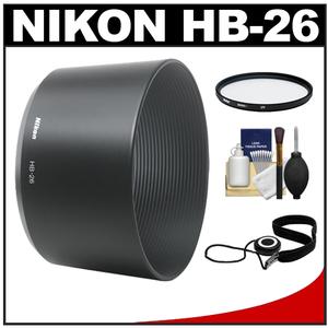 Nikon HB-26 Bayonet Lens Hood for 70-300mm f/4-5.6 G AF with UV Filter + Accessory Kit - Digital Cameras and Accessories - Hip Lens.com